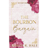 The Bourbon Bargain