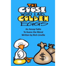 The Goose Who Laid Golden Eggs An Aesop Fable To Guess the Moral