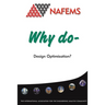 Why do Design Optimisation?