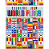 World Flags: The Coloring Book: The Best Educational Geography Book for Kids and also Adults: Color and learn and Discover flags fo