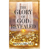 The Glory of God Revealed
