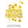 Fractured Freedom