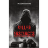 Killer Instincts: Stories of Murder and Mayhem