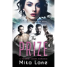 The Prize: A Contemporary Reverse Harem Romance (Savage Mountain Men)