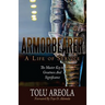 Armorbearer, a Life of Service: : The Master Key to Greatness and Significance