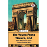 The Young Franc Tireurs, And Their Adventures In The Franco-Prussian War