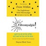 True Journey from Within - The Englishman with Fibromyalgia - Life Before and Life Now