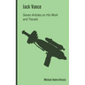 Jack Vance: Seven Articles on His Work and Travels