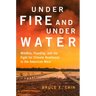 Under Fire and Under Water: Wildfire, Flooding, and the Fight for Climate Resilience in the American West Volume 16