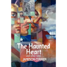 The Haunted Heart and Other Tales