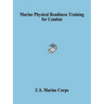 Marine Physical Readiness Training for Combat