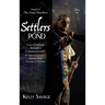Settlers by the Pond: From Common Stream to Commonwealth: an American family's journey from Puritans to Patriots