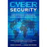 Cyber Security: Learn The Basics of Cyber Security, Threat Management, Cyber Warfare Concepts and Executive-Level Policies.