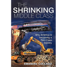 The Shrinking Middle Class: Why America is becoming a Two-Class Society