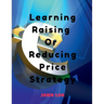 Learning Raising Or Reducing Price Strategy