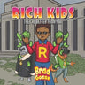 Rich Kids: They're Better Than You