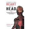 Connecting Heart with Head: The Easy Way to Make EVERYDAY life magical by opening the pineal gland of brain