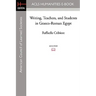 Writing, Teachers, and Students in Graeco-Roman Egypt