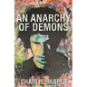 An Anarchy of Demons