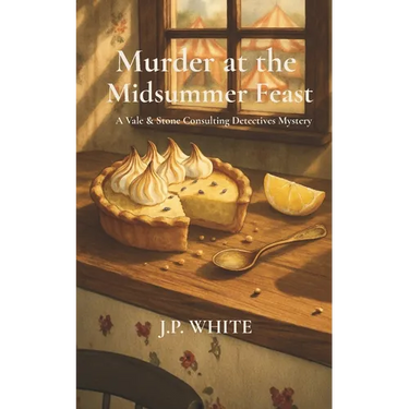 Murder at the Midsummer Feast: A Vale & Stone Consulting Detective Mystery