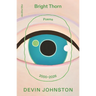Bright Thorn: Poems 2000-2026