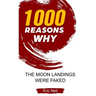 1000 Reasons why The Moon Landings Were Faked