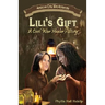 Lili's Gift: A Civil War Healer's Story