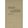 Legal Services for the Poor: A Comparative and Contemporary Analysis of Interorganizational Politics