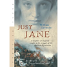 Just Jane: A Daughter of England Caught in the Struggle of the American Revolution