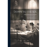 Down to the Sea: Yarns From the Labrador