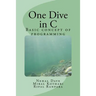 One Dive in C: Basic concept of programming