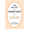 1783 Tax List of Maryland, Part I: Cecil, Talbot, Harford and Calvert Counties