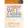 Simone Weil: A Modern Pilgrimage