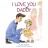 I Love You Daddy