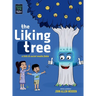 The Liking Tree: A Funny Picture Book About Kids, Social Media, Screen Time Overload, and Living Unplugged