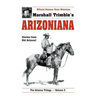 Arizoniana: Stories from Old Arizona!