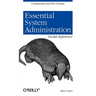Essential System Administration Pocket Reference: Commands and File Formats