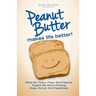Peanut Butter Makes Life Better