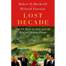 Lost Decade: The Us Pivot to Asia and the Rise of Chinese Power