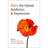 Pain, the Opioid Epidemic, and Depression