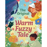 The Original Warm Fuzzy Tale