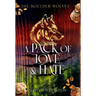 A Pack of Love and Hate