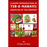 A Short Introduction to Tib-E-Nabavi: Medicine of the Prophet