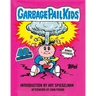 Garbage Pail Kids: 40th Anniversary Edition