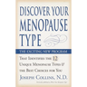 Discover Your Menopause Type: The Exciting New Program That Identifies the 12 Unique Menopause Types & the Best Choices for You