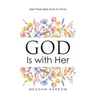 GOD Is with Her: Eight-Week Bible Study for Wives