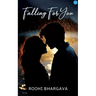 Falling For You
