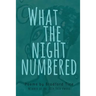 What the Night Numbered