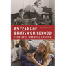 Sixty-Five Years of British Childhood: 1959-2024 Unequal Change