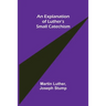 An Explanation of Luther's Small Catechism